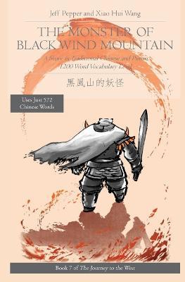The Monster of Black Wind Mountain: A Story in Traditional Chinese and Pinyin, 1200 Word Vocabulary Level - Jeff Pepper - cover