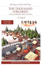 The Thousand Children: A Story in SImplified Chinese and Pinyin