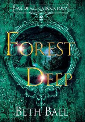 Forest Deep - Beth Ball - cover