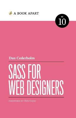 Sass For Web Designers - Dan Cederholm - cover