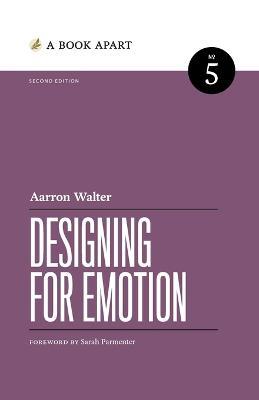 Designing for Emotion: Second Edition - Aarron Walter - cover