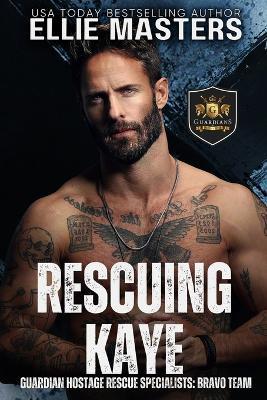 Rescuing Kaye - Ellie Masters - cover