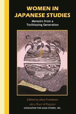 Women in Japanese Studies: Memoirs from a Trailblazing Generation - cover