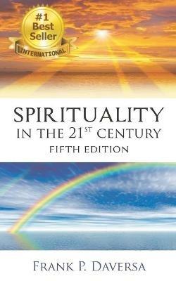 Spirituality In The 21st Century - Frank P Daversa - cover