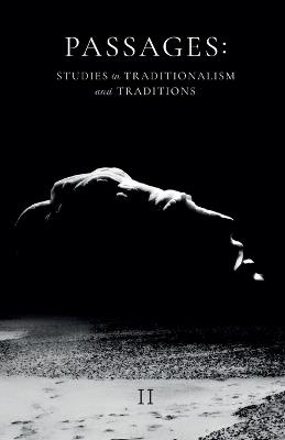 Passages: Studies in Traditionalism and Traditions - Volume II - cover