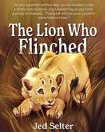 The Lion Who Flinched: The Cub Who Would Be King