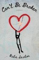 Can't Be Broken - Katie Sexton - cover