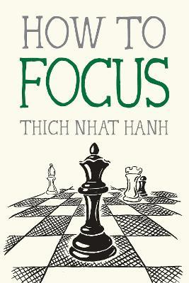 How to Focus - Thich Nhat Hanh - cover