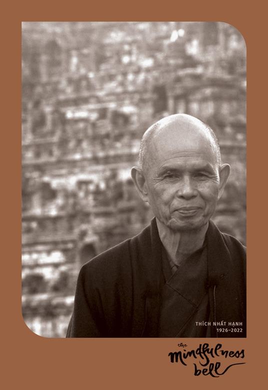 The Mindfulness Bell: Thich Nhat Hanh Memorial Issue 89, 2022