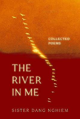 The River in Me: Verses of Transformation - Sister Dang Nghiem - cover
