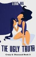 The Ugly Truth: The Dark Side of Borderline Personality Disorder & The Emotional Mind - Lena Ma - cover