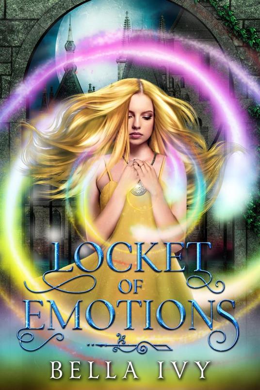 Locket of Emotions - Bella Ivy - ebook