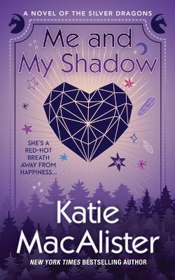 Me and My Shadow - Katie MacAlister - cover