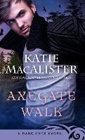 Axegate Walk - Katie MacAlister - cover