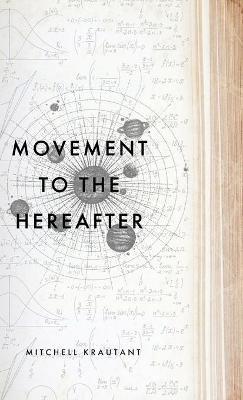Movement to the Hereafter - Mitchell Krautant - cover