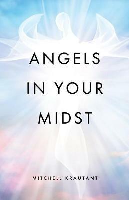 Angels In Your Midst - Mitchell Krautant - cover