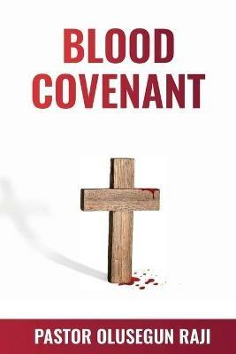 The Blood Covenant - Olusegun Raji - cover
