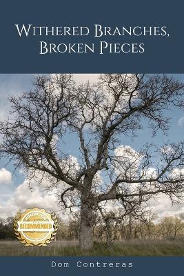 Withered Branches, Broken Pieces - Dom Contreras - cover