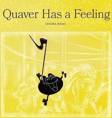 Quaver Has a Feeling - Lenora Riegel - cover