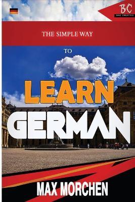 The Simple Way to Learn German - Max Morchen - cover
