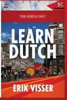 The Simple Way to Learn Dutch - Erik Visser - cover