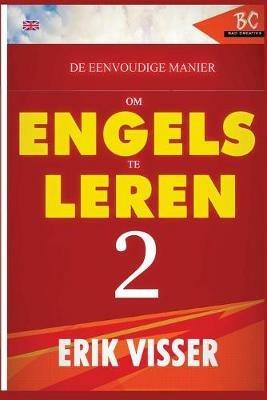 De Eenvoudige Manier Om Engels Te Leren 2 - Erik Visser - cover