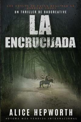 La Encrucijada - Alice Hepworth - cover