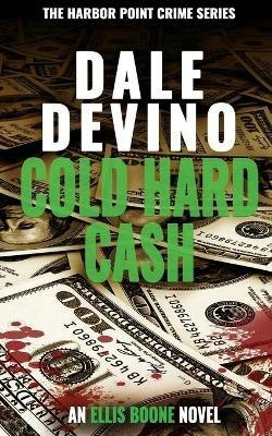 Cold Hard Cash - Dale Devino - cover