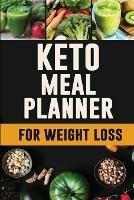 Keto Meal Planner for Weight Loss: Every Day is a Fresh Start: You Can Do This! 12 Week Ketogenic Food Log to Plan and Track Your Meals 90 Day Low Carb Meal Planner for Weight Loss - Feel Good Press - cover