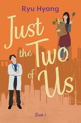Just the Two of Us, Book 1 - Ryu Hyang - cover