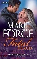 Fatal Fraud - Nur in deinen Armen - Marie Force - cover