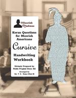 Koran Questions for Moorish Americans Cursive Handwriting Workbook