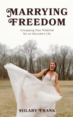 Marrying Freedom - Hilary Frank - cover
