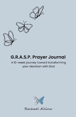 G.R.A.S.P. Prayer Journal - Rachael Allina - cover