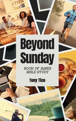 Beyond Sunday - Tony Tice - cover