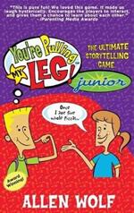 You're Pulling My Leg! Junior: The Ultimate Storytelling Game