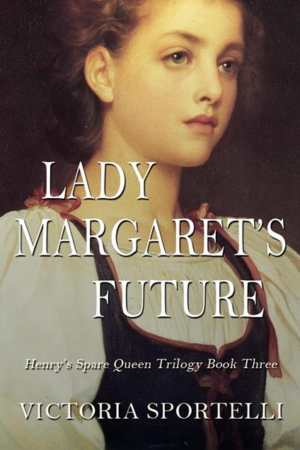 Lady Margaret's Future