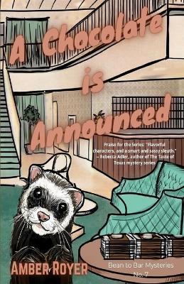 A Chocolate is Announced - Amber Royer - cover