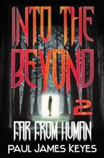 Far From Human: A YA Fantasy Horror Series