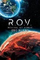 R.O.V.: Revival of Venus - Eric Wilkins - cover