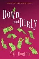 Down and Dirty - A W Hartoin - cover