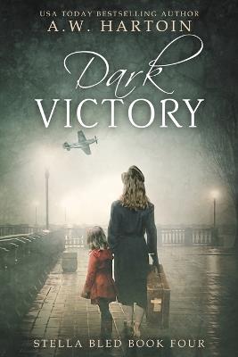 Dark Victory - A W Hartoin - cover