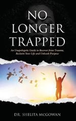 No Longer Trapped