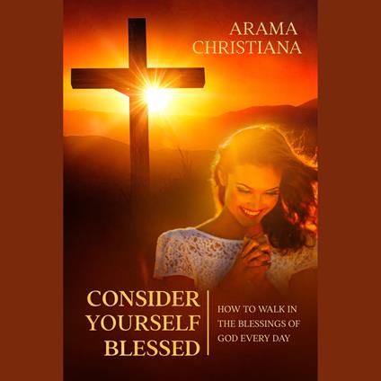 Consider Yourself Blessed