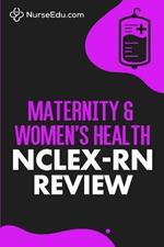 Maternity & Women's Health - NCLEX-RN Review