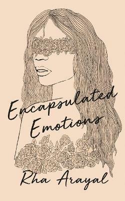 Encapsulated Emotions - Rha Arayal - cover