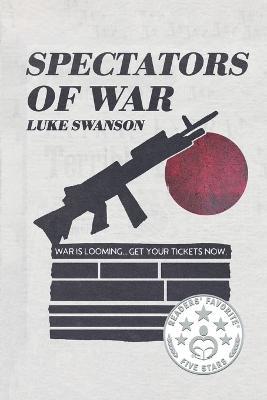 Spectators of War - Luke Swanson - cover