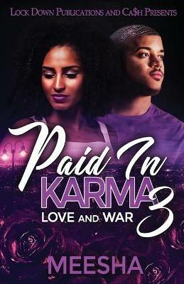 Paid in Karma 3: Love and War - Meesha - cover