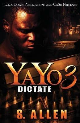 Yayo 3: Dictate - S Allen - cover