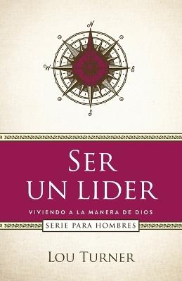 Ser un lider - Lou Turner - cover